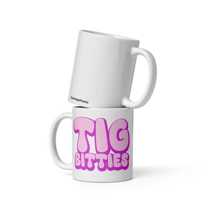 Tig Bitties Funny Mug - the Ultimate Coffee Cup for a Good Laugh Drinkware Beverage Tumbler Ceramic Reusable Reuse Washable