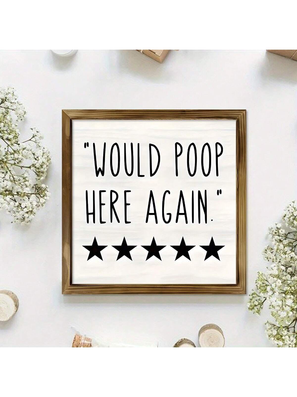 1Pc Humorous Wood Sign - Funny Bathroom Wall Art with Five Stars Would Poop Here Again Design - Farmhouse Bathroom Decor, Unique Bathroom Decoration, Handcrafted Wooden Sign, Rustic Home Decor Accent, Canvas Wall Art, Thanksgiving Gifts,Poster Birthday Graduation Christmas Decorations Christmas
