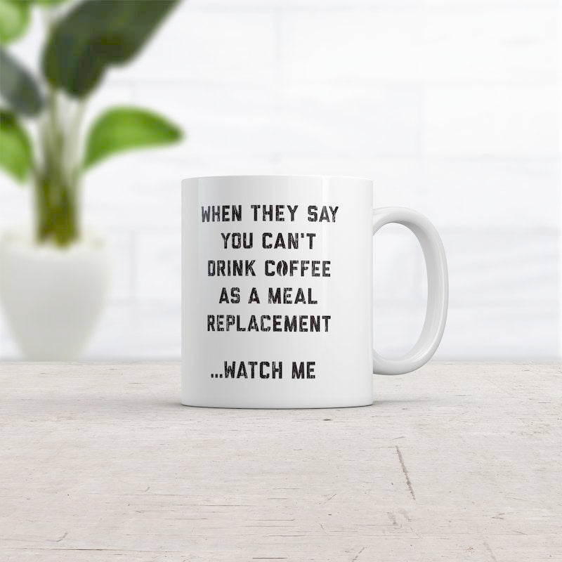 Coffee Meal Replacement Mug Funny Sarcastic Caffeine Lovers Novelty Cup-11Oz Funny Coffee Mugs Ceramic Printed Drinkware Cup