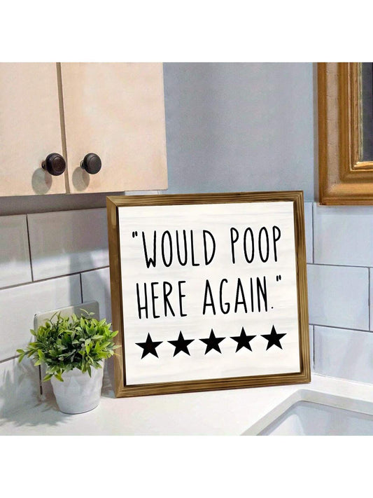 1Pc Humorous Wood Sign - Funny Bathroom Wall Art with Five Stars Would Poop Here Again Design - Farmhouse Bathroom Decor, Unique Bathroom Decoration, Handcrafted Wooden Sign, Rustic Home Decor Accent, Canvas Wall Art, Thanksgiving Gifts,Poster Birthday Graduation Christmas Decorations Christmas